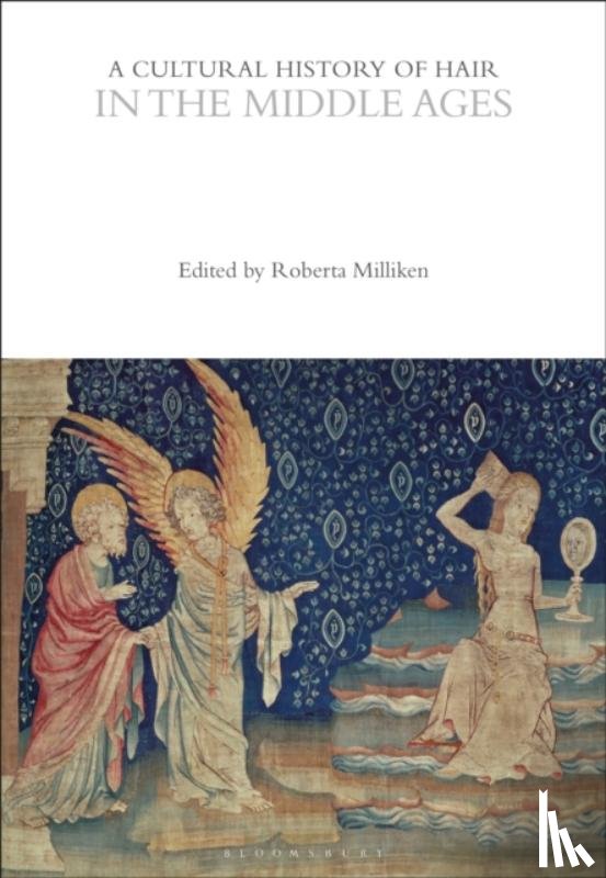  - A Cultural History of Hair in the Middle Ages