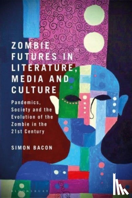  - Zombie Futures in Literature, Media and Culture