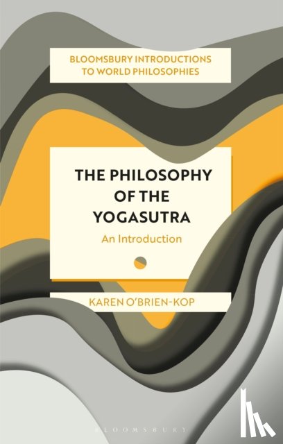 O'Brien-Kop, Karen - The Philosophy of the Yogasutra