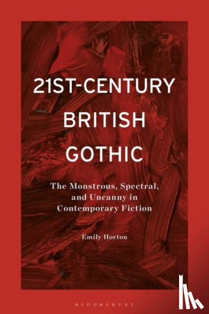 Horton, Emily (Brunel University - 21st-Century British Gothic