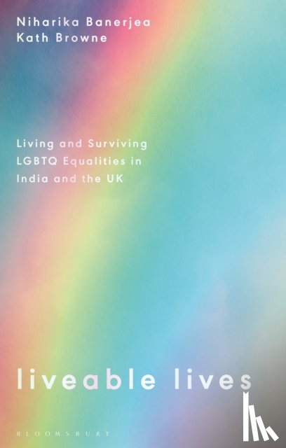 Banerjea, Niharika (O.P. Jindal Global University, Browne, Kath (University College - Liveable Lives