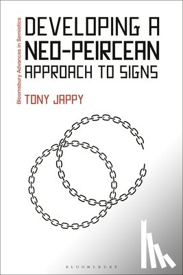 Jappy, Tony - Developing a Neo-Peircean Approach to Signs