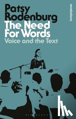 Rodenburg, Patsy (Guildhall School of Music and Drama - The Need for Words