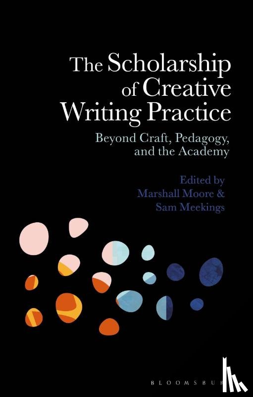  - The Scholarship of Creative Writing Practice