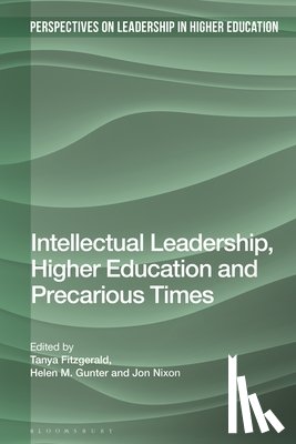  - Intellectual Leadership, Higher Education and Precarious Times