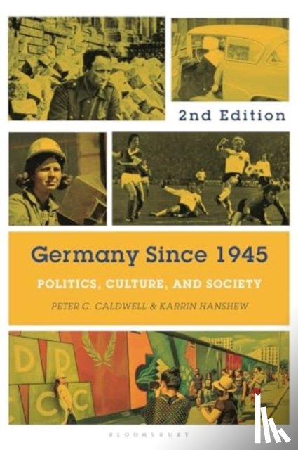 Caldwell, Professor Peter C. (Rice University, Hanshew, Professor Karrin (Michigan State University - Germany Since 1945