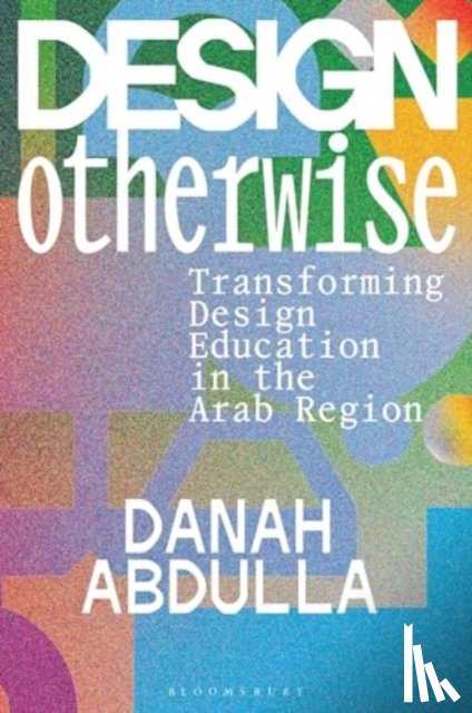Abdulla, Danah (University of the Arts London - Design Otherwise