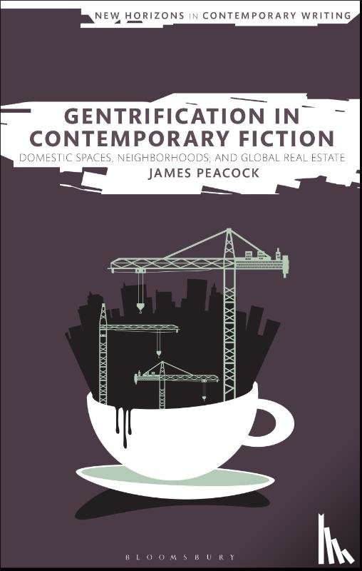 Peacock, Dr James (Keele University - Gentrification in Contemporary Fiction