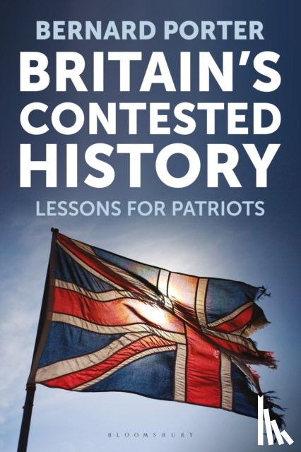 Porter, Professor Bernard - Britain's Contested History