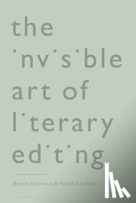 Furuness, Bryan (Senior Lecturer of English, Layden, Sarah (Assistant Professor of English - The Invisible Art of Literary Editing