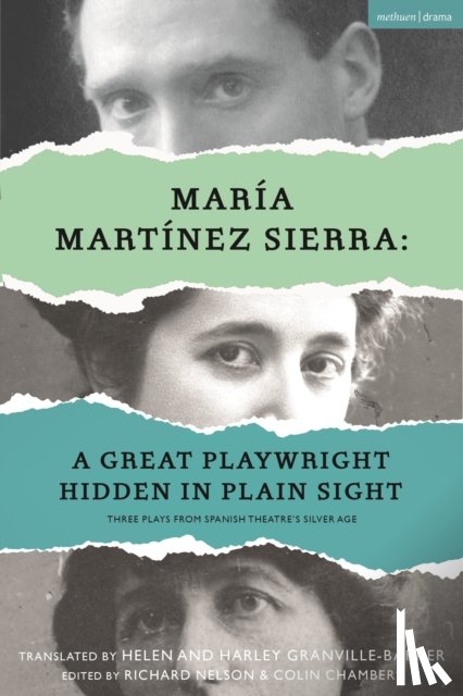 Sierra, Maria Martinez - Maria Martinez Sierra: A Great Playwright Hidden in Plain Sight