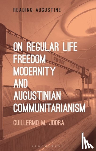 Jodra, Professor Guillermo M. (University of Nevada - On Regular Life, Freedom, Modernity, and Augustinian Communitarianism
