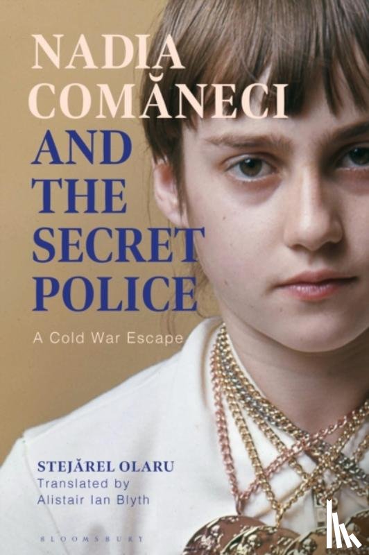Olaru, Dr Stejarel - Nadia Comaneci and the Secret Police