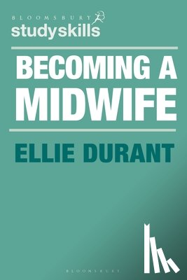 Durant, Ellie (Midwife Diaries - Becoming a Midwife