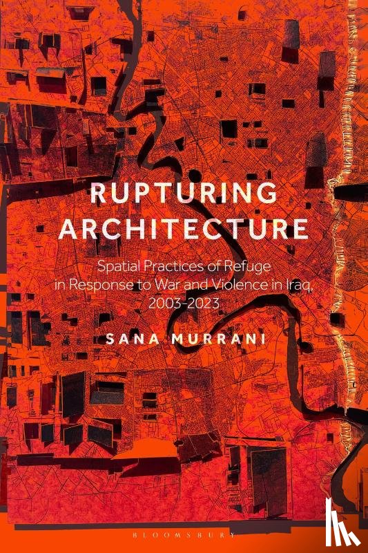 Murrani, Dr Sana (University of Plymouth - Rupturing Architecture