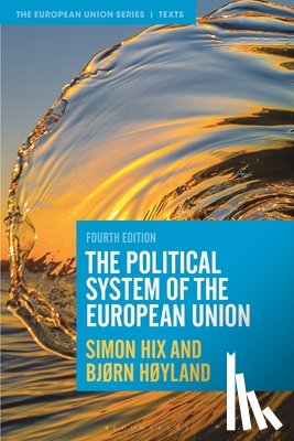 Hix, Simon (London School of Economics and Political Science, Høyland, Bjørn (University of Oslo - The Political System of the European Union