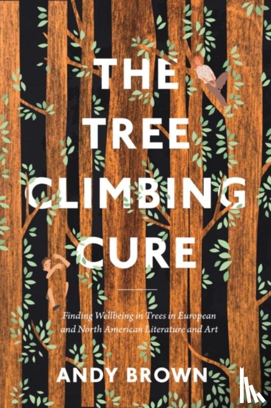 Brown, Dr Andy (University of Exeter - The Tree Climbing Cure
