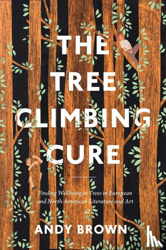 Brown, Dr Andy (University of Exeter - The Tree Climbing Cure