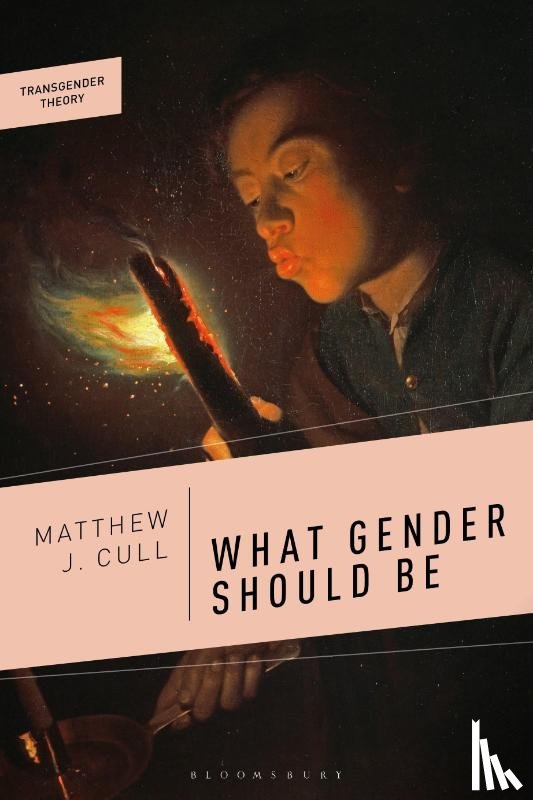 Cull, Matthew J. - What Gender Should Be