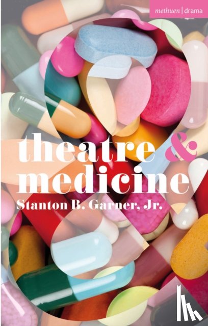 Jr., Stanton B. Garner - Theatre and Medicine