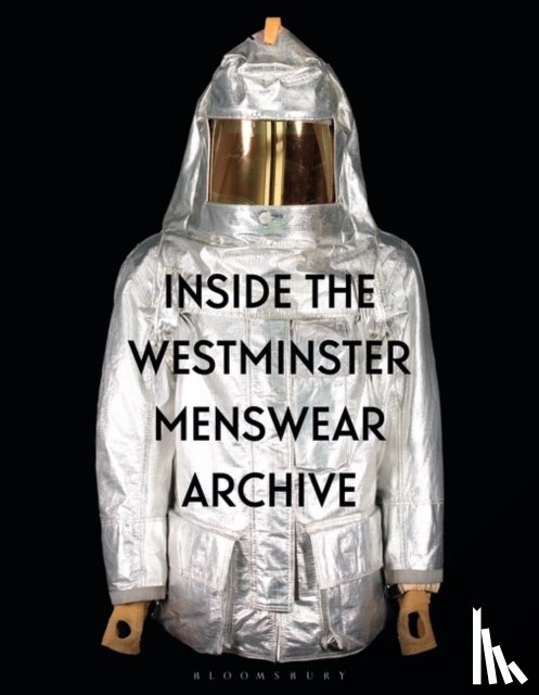 Groves, Professor Andrew (The University of Westminster and Westminster Menswear Archive, Sprecher, Dr Danielle (Westminster Menswear Archive at the University of Westminster - Inside the Westminster Menswear Archive