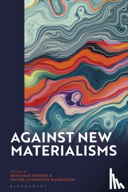  - Against New Materialisms