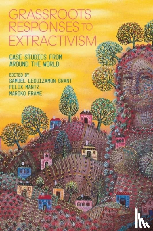 - Grassroots Responses to Extractivism