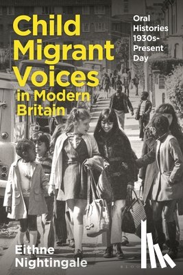 Nightingale, Dr Eithne (Queen Mary University of London - Child Migrant Voices in Modern Britain