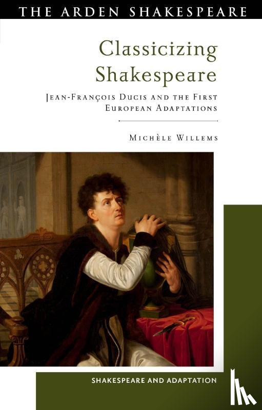 Willems, Michele (University of Rouen - Classicizing Shakespeare