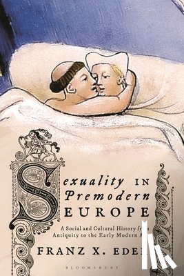 Eder, Univ. Prof. Dr. Franz X. (University of Vienna - Sexuality in Premodern Europe