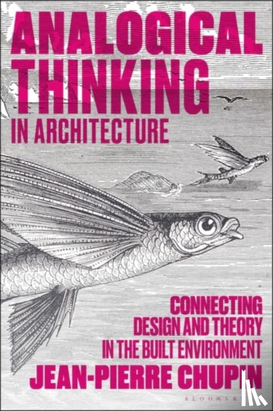 Chupin, Dr Jean-Pierre (University of Montreal - Analogical Thinking in Architecture