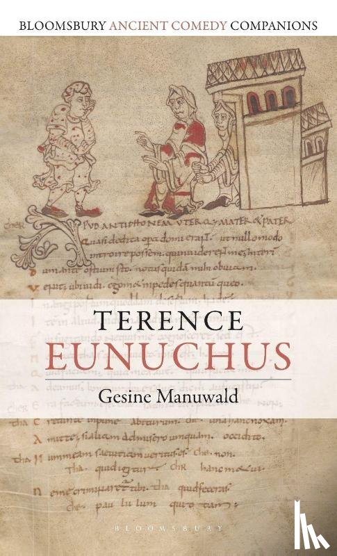 Manuwald, Dr. Gesine (Senior Lecturer in Latin Language and Literature - Terence: Eunuchus