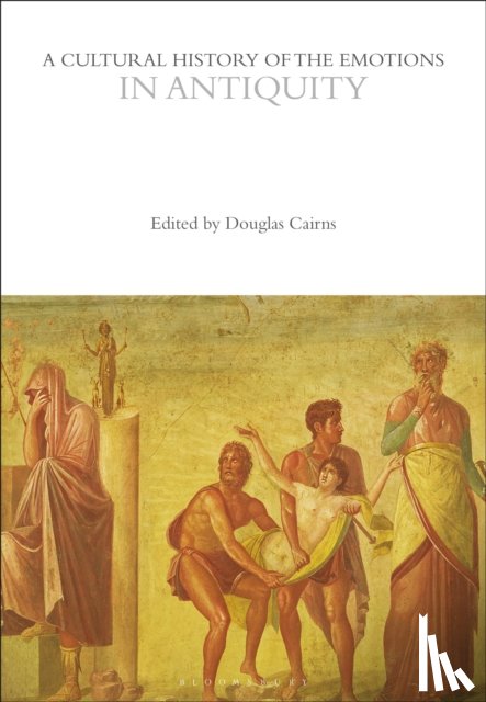  - A Cultural History of the Emotions in Antiquity