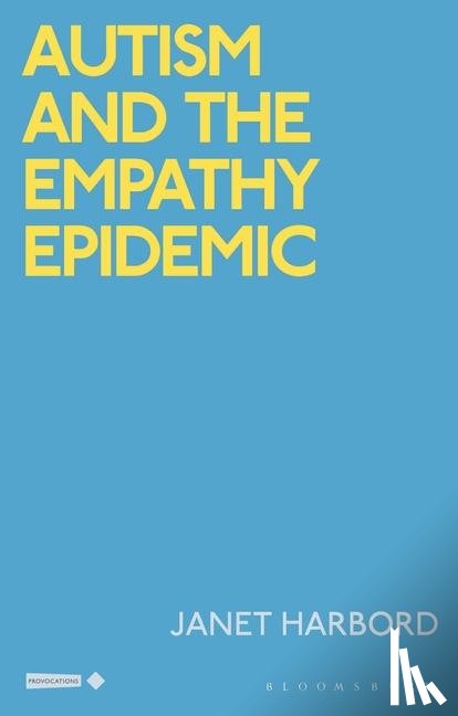 Harbord, Janet (Queen Mary - Autism and the Empathy Epidemic