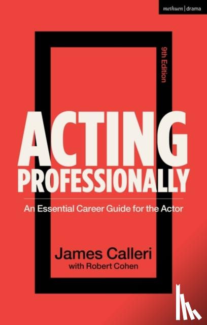 Cohen, Professor Robert (University of California, Irvine, USA), Calleri, James (New York, USA) - Acting Professionally
