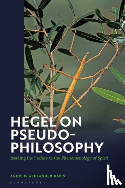 Davis, Associate Professor Andrew Alexander - Hegel on Pseudo-Philosophy