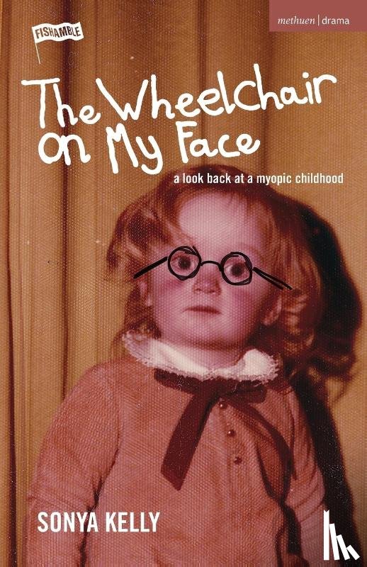 Kelly, Sonya - The Wheelchair on My Face