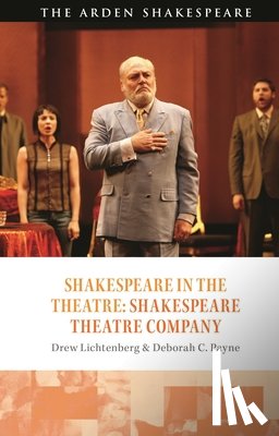 Lichtenberg, Drew (Theatre artist, Payne, Deborah C. (American University - Shakespeare in the Theatre: Shakespeare Theatre Company