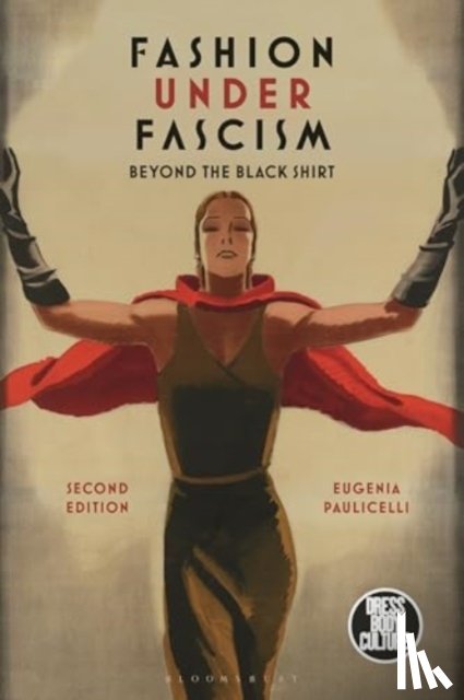 Paulicelli, Professor Eugenia (Queens College and the CUNY Graduate Center - Fashion under Fascism