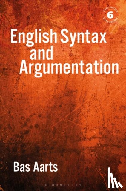 Aarts, Bas (University College London, UK) - English Syntax and Argumentation