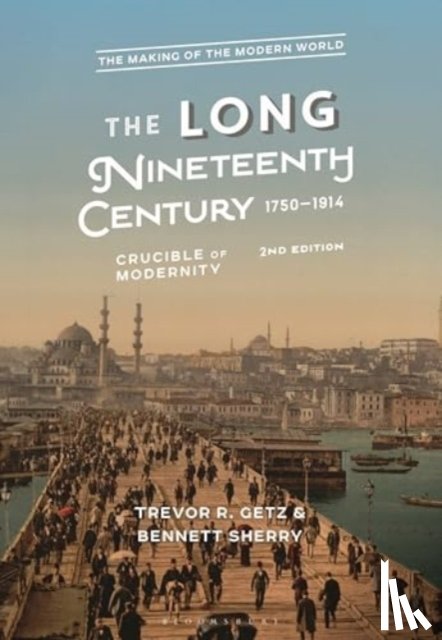 Getz, Trevor R. (San Francisco State University, Sherry, Bennett (OER Project) - The Long Nineteenth Century, 1750-1914