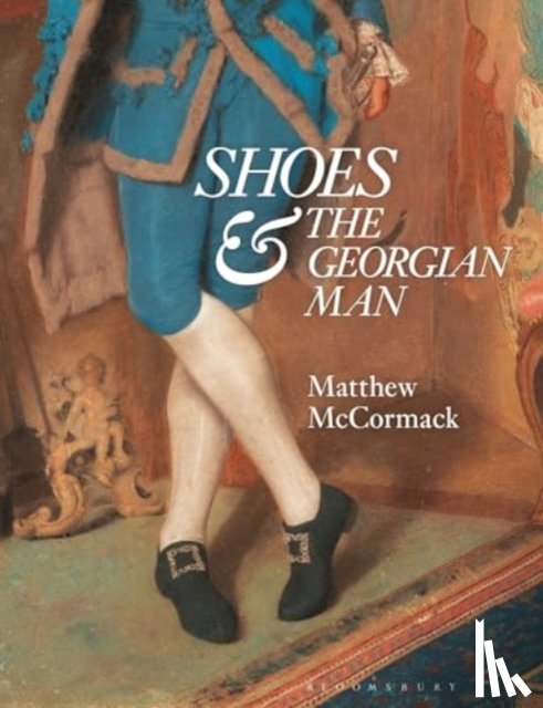 McCormack, Matthew - Shoes and the Georgian Man