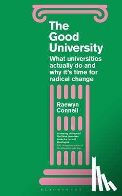 Connell, Raewyn - The Good University
