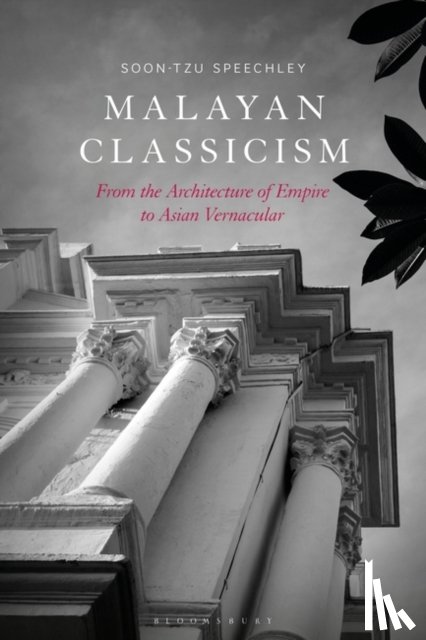Speechley, Soon-Tzu (University of Melbourne - Malayan Classicism