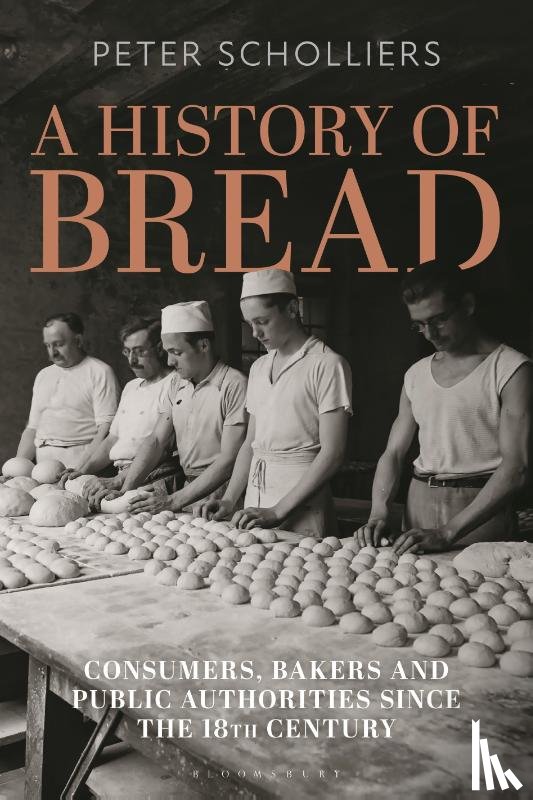 Scholliers, Peter (Vrije Universiteit Brussel, Belgium) - A History of Bread