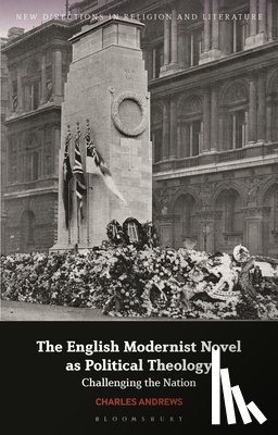 Andrews, Charles (Whitworth University - The English Modernist Novel as Political Theology