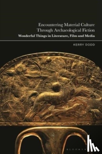 Dodd, Dr Kerry (Content Coordinator - Encountering Material Culture Through Archaeological Fiction