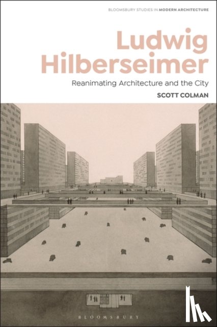 Colman, Scott (Rice School of Architecture - Ludwig Hilberseimer