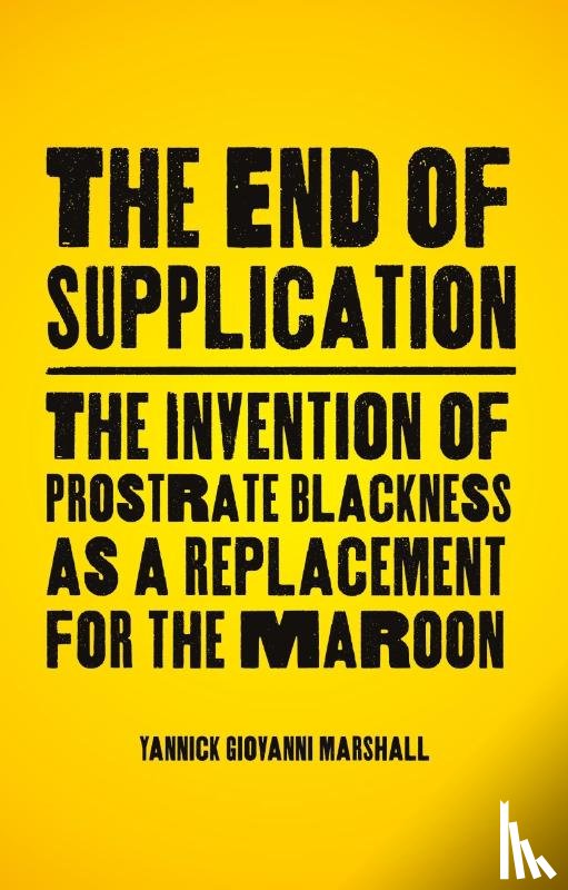 Marshall, Yannick (California Institute of the Arts) - The End of Supplication
