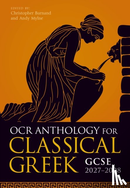Burnand, Christopher (Abingdon School, Mylne, Andy - OCR Anthology for Classical Greek GCSE 2027-2028